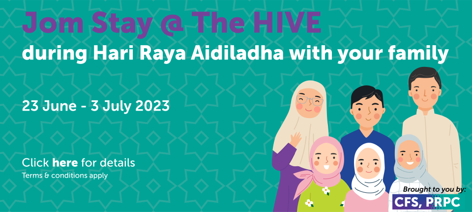 Jom Stay @ The HIVE during Hari Raya Aidiladha with your family