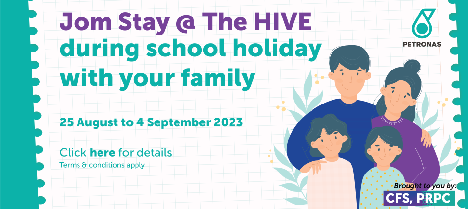Jom Stay @ The HIVE during school holiday with your family